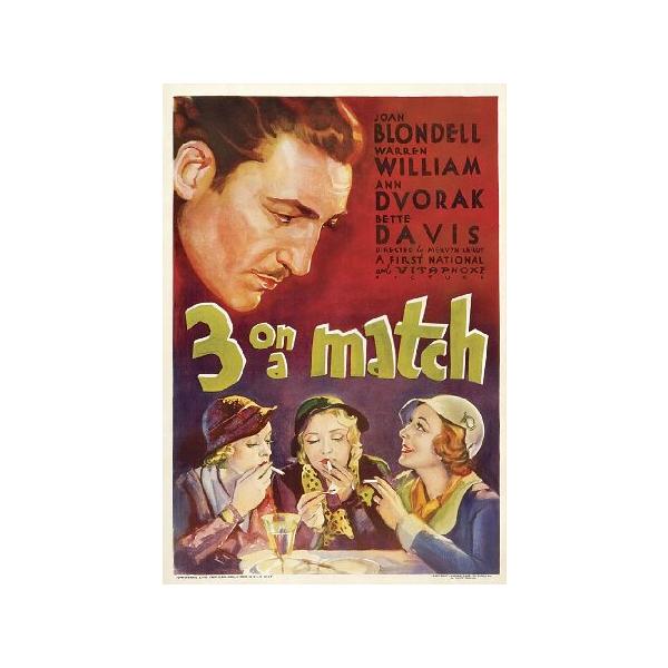 Posterazzi Three On A Match ウォーレン・ウィリアム・ベット・デイビス ジョアン・ブロンデル アン・ドヴォルザーク1932 映画マスタープリントポスタープリン