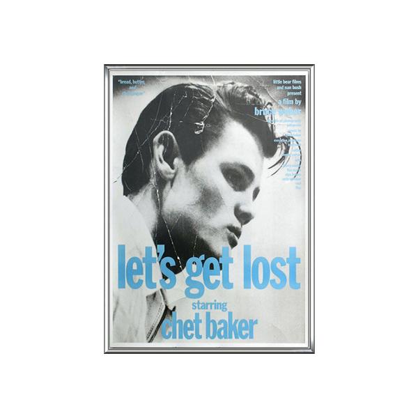 限定額装品 /ChatBaker Lets Get Lost ブルースウェーバー Let s Get Lost Chet Baker 1989（ブルース ウェーバー） 額装品