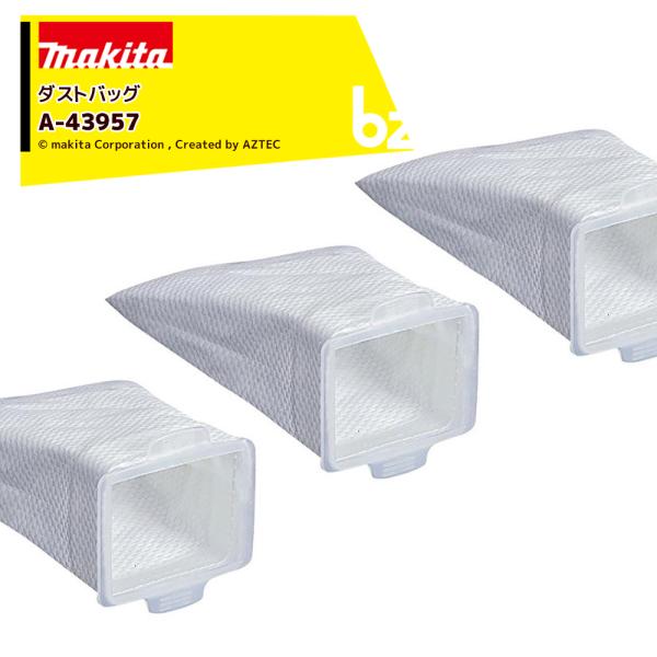 【3枚セット品】マキタ　ダストバッグ（1枚入り）品番：A-43957商品名：ダストバッグ（1枚入り）商品説明：不織布のため繰り返し使えます。適用機種：CL002G・CL285FD・CL072D・CL102D・CL105D・CL107FD・C...