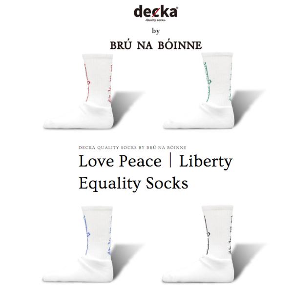 decka Quality socks BRU NA BOINNE デカ ブルーナボイン 愛 平和 自由 平等 ソックス Love Peace Liberty Equality Socks 日本製