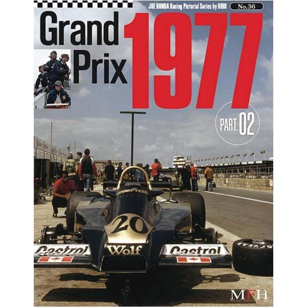 No.36 : Grand Prix 1977 Part 02 JOE HONDA Racing Pictorial