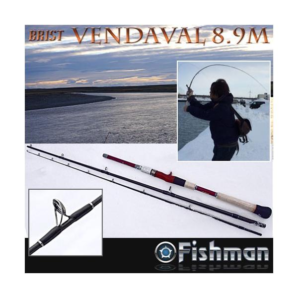 フィッシュマン BRIST VENDAVAL 8.9M (ロッド・釣竿) 価格比較 - 価格.com