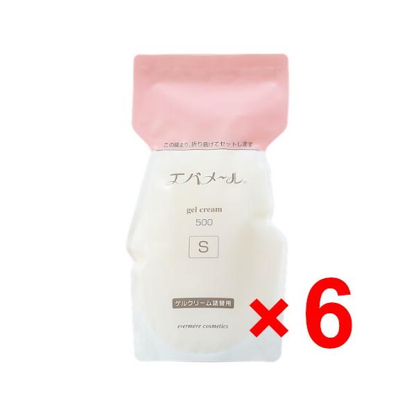 エバメール ゲルクリーム Sタイプ 500g 詰替 ×6個セット エバメール 正規品 ゲルクリーム 詰替500(S) レフィル