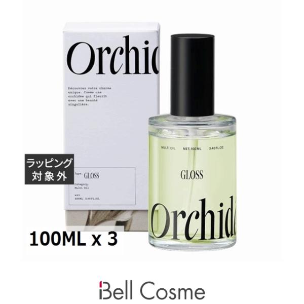 Orchid ヘアオイル グロス 3個セット 並行輸入品】メゾンオルキデ グロスオイル 3個セット 100ML x 3