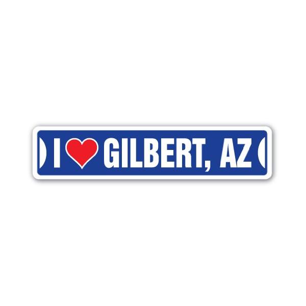 I Love Gilbert, Arizona Street Sign az City State us Wall Road d〓cor Gift