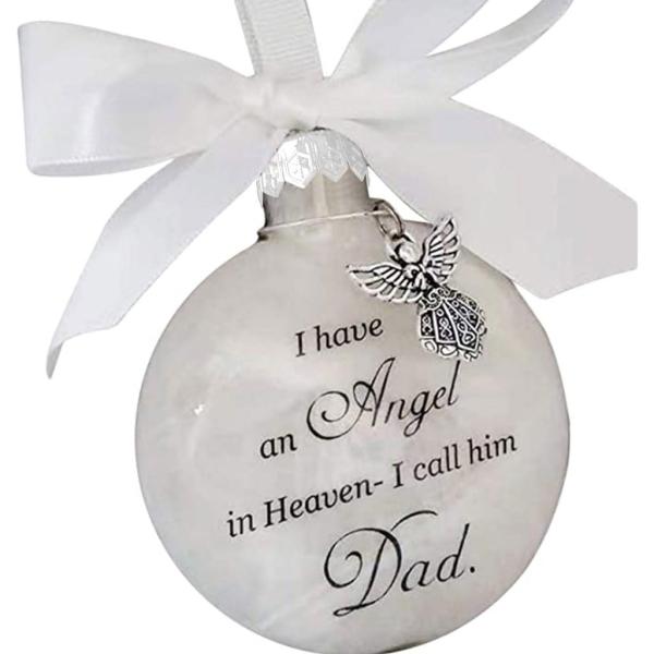 Father Memorial Sympathy Gift I Have an Angel in Heaven I Call Him Dad Christmas Ornament