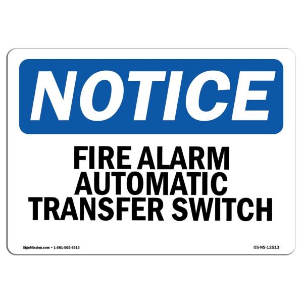 OSHA Notice Sign - Fire Alarm Automatic Transfer Switch | Aluminum Sign | Protect Your Business, Construction Site, Warehouse ＆ Shop Area | Made in T