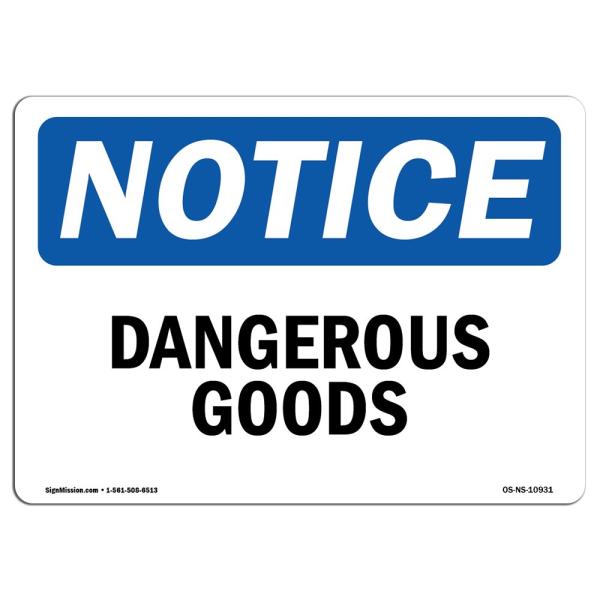 OSHA Notice Sign - Dangerous Goods | Aluminum Sign | Protect Your Business, Construction Site, Warehouse ＆ Shop Area | Made in The USA