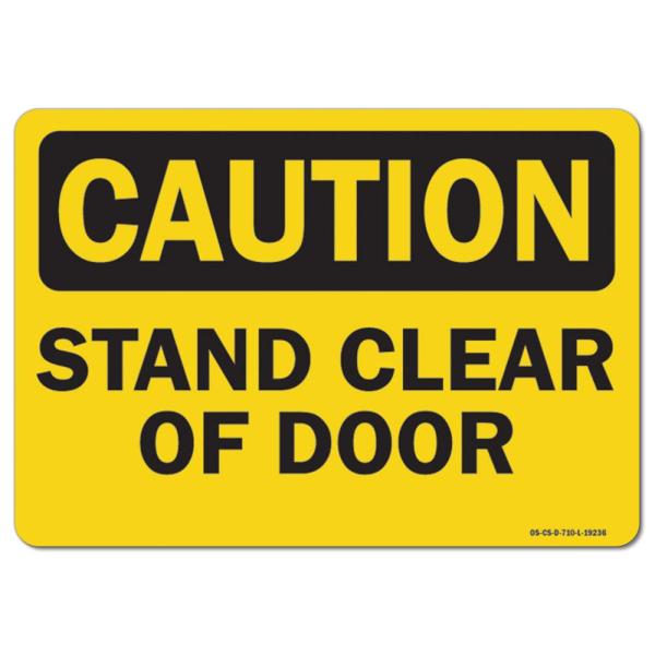 OSHA Caution Sign - Stand Clear of Door | Plastic Sign | Protect Your Business, Work Site, Warehouse ＆ Shop Area | Made in The USA