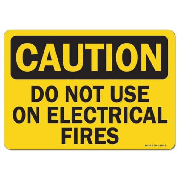 OSHA Caution Aluminum Sign - Do Not Use On Electrical Fires | Aluminum Sign | Protect Your Business, Work Site, Warehouse ＆ Shop Area | Made in The U