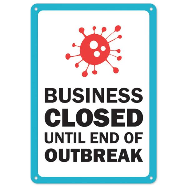 COVID-19 Notice Sign - Business Closed Until End of Outbreak | Plastic Sign | Protect Your Business, Municipality, Home ＆ Colleagues | Made in The US