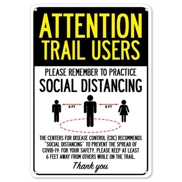 COVID-19 Notice Sign - Attention Trail Users Practice Social Distancing | Aluminum Sign | Protect Your Business, Municipality, Home ＆ Colleagues | Ma