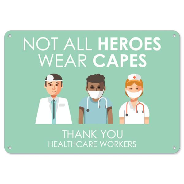 COVID-19 Notice Sign - Not All Heroes Wear Capes 2 | Aluminum Sign | Protect Your Business, Municipality, Home ＆ Colleagues | Made in The USA