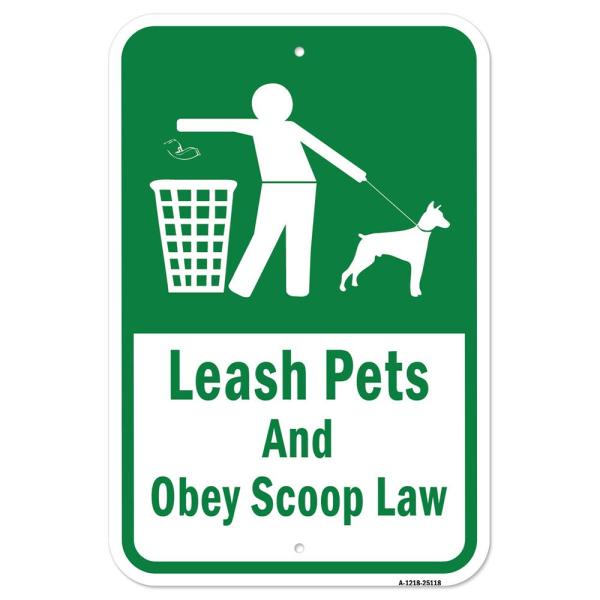 Leash Pets and Obey Scoop Law | 12" X 18" Heavy-Gauge Aluminum Rust Proof Parking Sign | Protect Your Business ＆ Municipality | Made in The USA