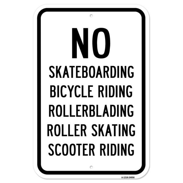 No Skateboarding, Bicycle Riding, Rollerblading, R | 12" X 18" Heavy-Gauge Aluminum Rust Proof Parking Sign | Protect Your Business ＆ Municipality |