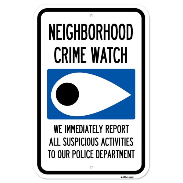 Neighborhood Crime Watch Eye Sign | 18" x 24" Heavy-Gauge Aluminum Rust Proof Parking Sign | Protect Your Business ＆ Municipality | Made in The USA