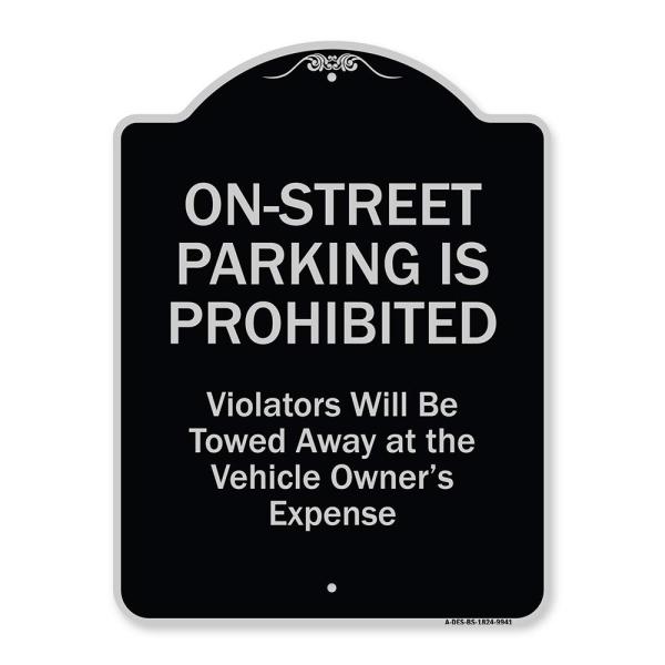 SignMission Designer Series Sign - On-Street Parking Prohibited Violators Will Be Towed at The Vehicle's Owner's Expense Black ＆ Silver 18" X 24" Hea
