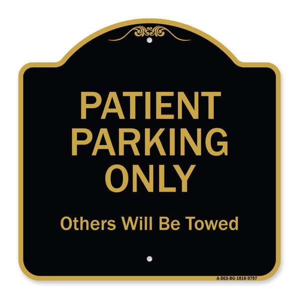 SignMission Designer Series Sign - Patient Parking Only Others Will Be Towed | Black ＆ Gold 18" X 18" Heavy-Gauge Aluminum Architectural Sign | Prote