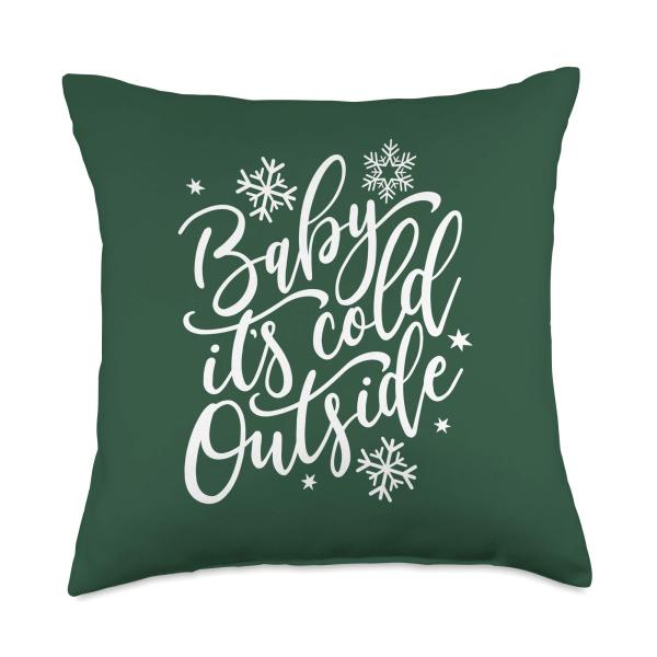 Baby Its Cold Outside Winter and Christmas Holiday Throw Pillow