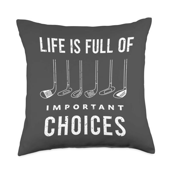 Funny Golf Quote Design/Life is Full of Important Choices Throw Pillow