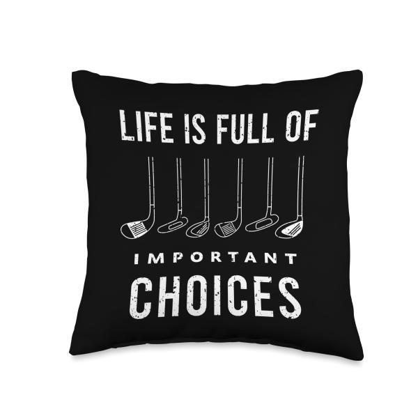 Funny Golf Quote Design/Life is Full of Important Choices Throw Pillow