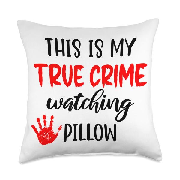 True Crime Lover Gift This Is My True Crime Watching Pillow Throw Pillow