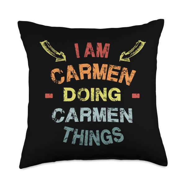 I'm Carmen Doing Carmen Things Cool Funny Christmas Gift Throw Pillow