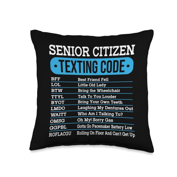 Senior Citizen Texting Code Funny Old People Gift Idea Throw Pillow