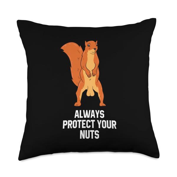 Funny Squirrel Always Protect Your Nuts Funny Squirrel Balls Throw Pillow