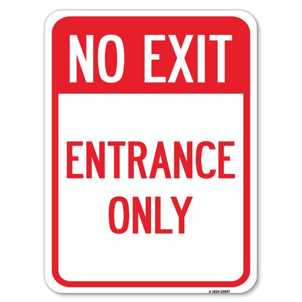No Exit Entrance Only | 18" X 24" Heavy-Gauge Aluminum Rust Proof Parking Sign | Protect Your Business ＆ Municipality | Made in The USA