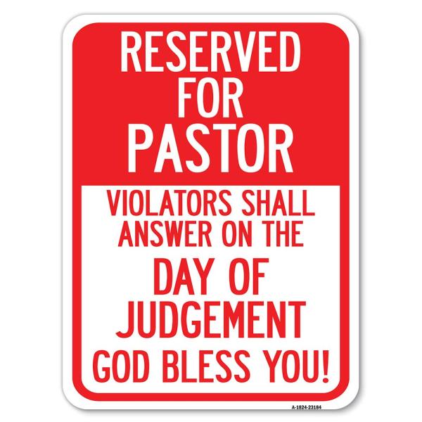 Reserved for Pastor Violators Shall Answer on the Judgement | 45.7 cm X 61.0 cm ヘビーゲージ アルミニウム 防錆 駐車標識 | ビジネスと自治体を守る | ア