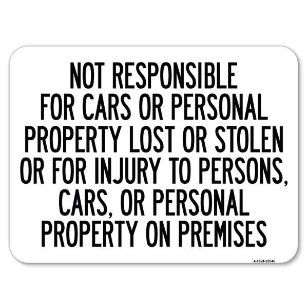 Not Responsible for Cars or Personal Property Lost or Stolen or for Injury to Persons | 18" X 24" Heavy-Gauge Aluminum Rust Proof Parking Sign | Prote