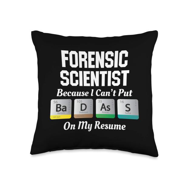 Forensic Scientist - Badass On My Resume Throw Pillow