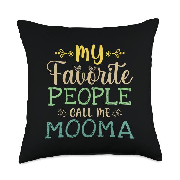 My Favorite People Call Me Mooma Retro Design Funny Mooma Throw Pillow