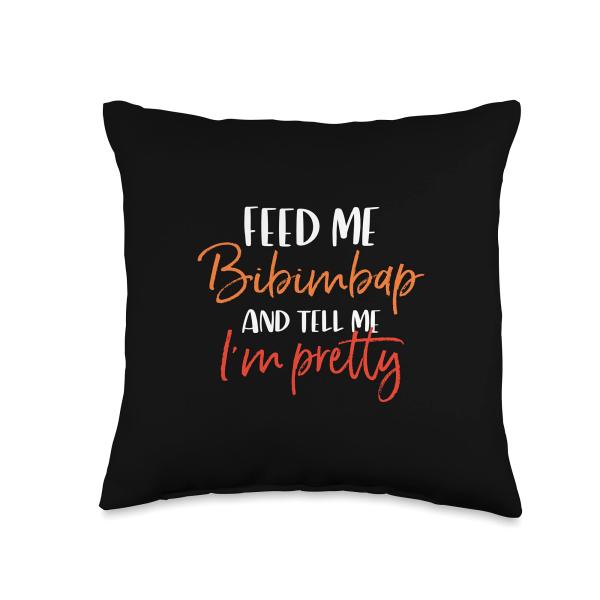 Funny Feed Me Bibimbap And Tell Me I'm Pretty Korean Throw Pillow