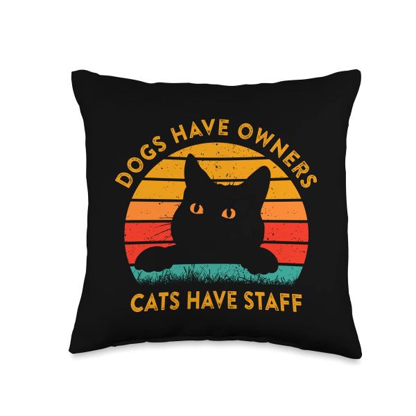 Funny Cat Quote Dogs Have Owners Cats Have Staff Retro Meme Throw Pillow