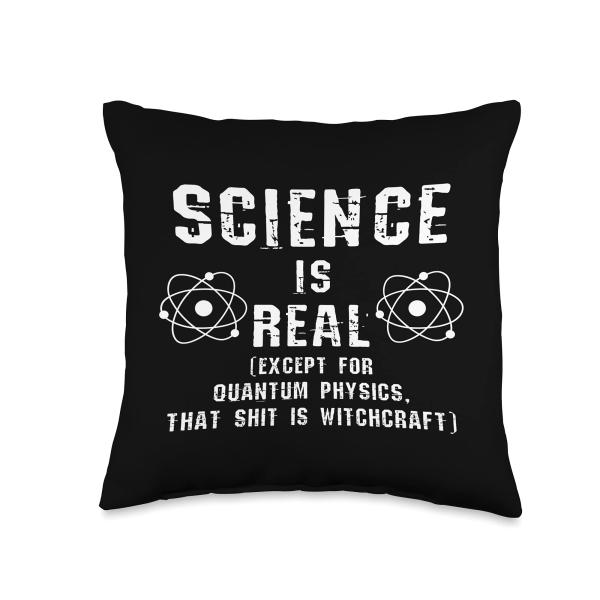 Funny Quantum Physics Witchcraft Science Scientist Throw Pillow
