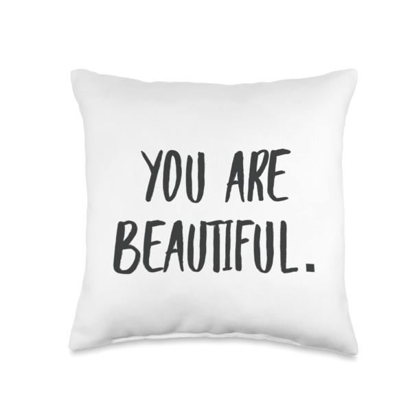 Positive inspirational quotes | YOU ARE BEAUTIFUL Throw Pillow