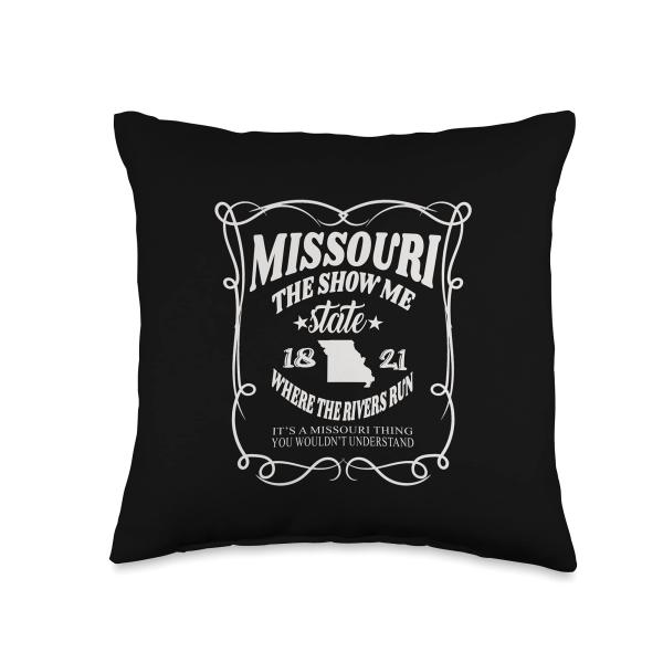 Missouri The Show Me State 1821 Funny Missouri State Throw Pillow
