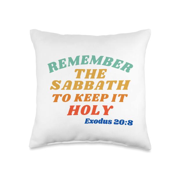 Exodus 20:8. Remember the Sabbath to Keep it Holy. Throw Pillow