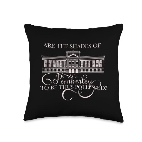 ARE THE SHADES OF PEMBERLEY TO BE THUS POLLUTED? Austen Meme Throw Pillow