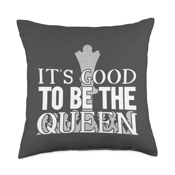 It's Good To Be The Queen I Chess Tournament Chess Coach Throw Pillow