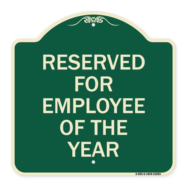 SignMission Designer Series Sign - Reserved for Employee of The Year | Green ＆ Tan 18" X 18" Heavy-Gauge Aluminum Architectural Sign | Protect Your B