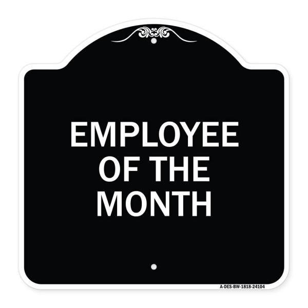SignMission Designer Series Sign - Employee of The Month | Black ＆ White 18" X 18" Heavy-Gauge Aluminum Architectural Sign | Protect Your Business ＆