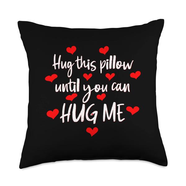 Hug This Pillow Until You Can Hug Me Throw Pillow
