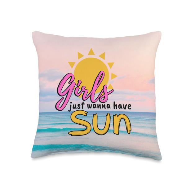 Girls just wanna have Sun Cute Beach Throw Pillow