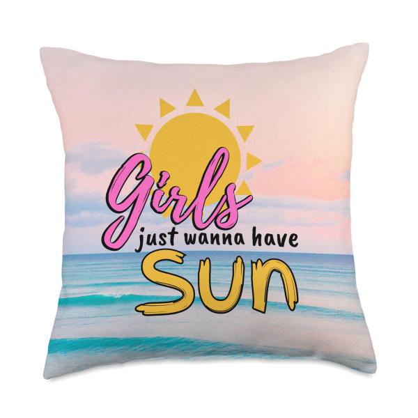 Girls just wanna have Sun Cute Beach Throw Pillow