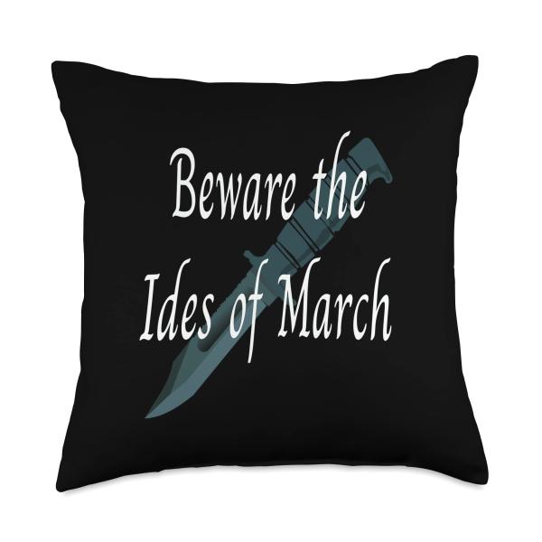 Shakespeare Quote Beware the Ides of March - Julius Caesar Throw Pillow