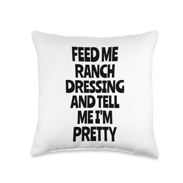 Funny Ranch Dressing Throw Pillow