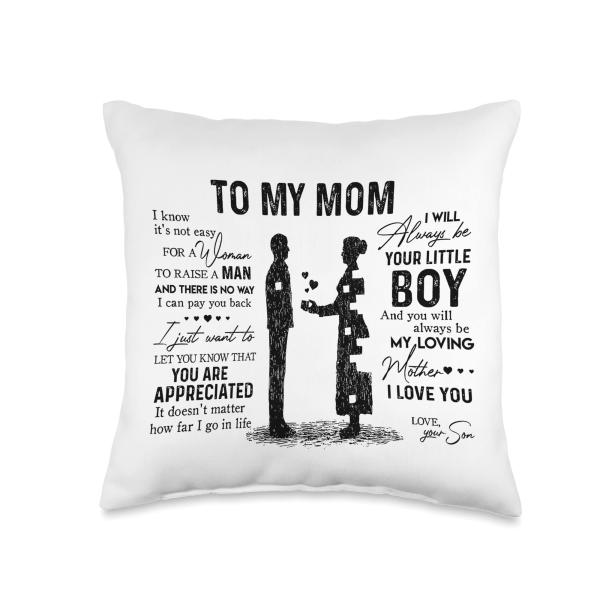 To My Mom I Know Its Not Easy to Raise A Child Mother's Day Throw Pillow